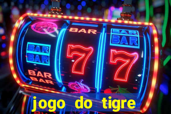 jogo do tigre plataforma nova